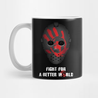 Fight for a better world Mug